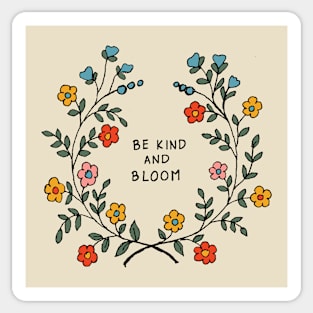 Be kind and bloom Sticker